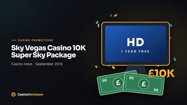 Sky Vegas Casino 10K Super Sky Package
