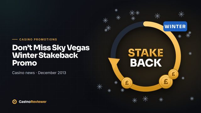 Dont Miss Sky Vegas Winter Stakeback Promo
