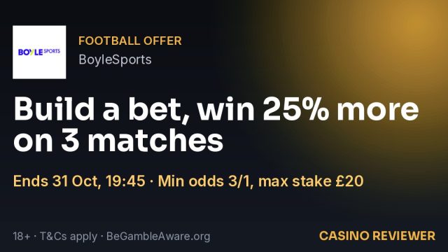 BoyleSports: Build a bet, win 25% more on 3 matches