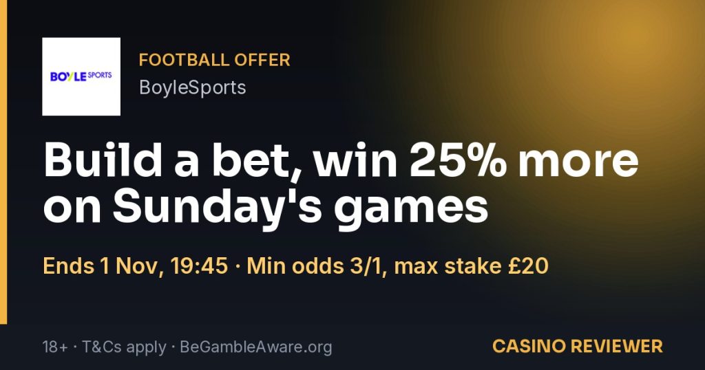 BoyleSports: Build a bet, win 25% more on Sunday's games